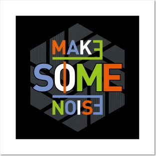 Make some noise slogan typography t-shirt for print Posters and Art